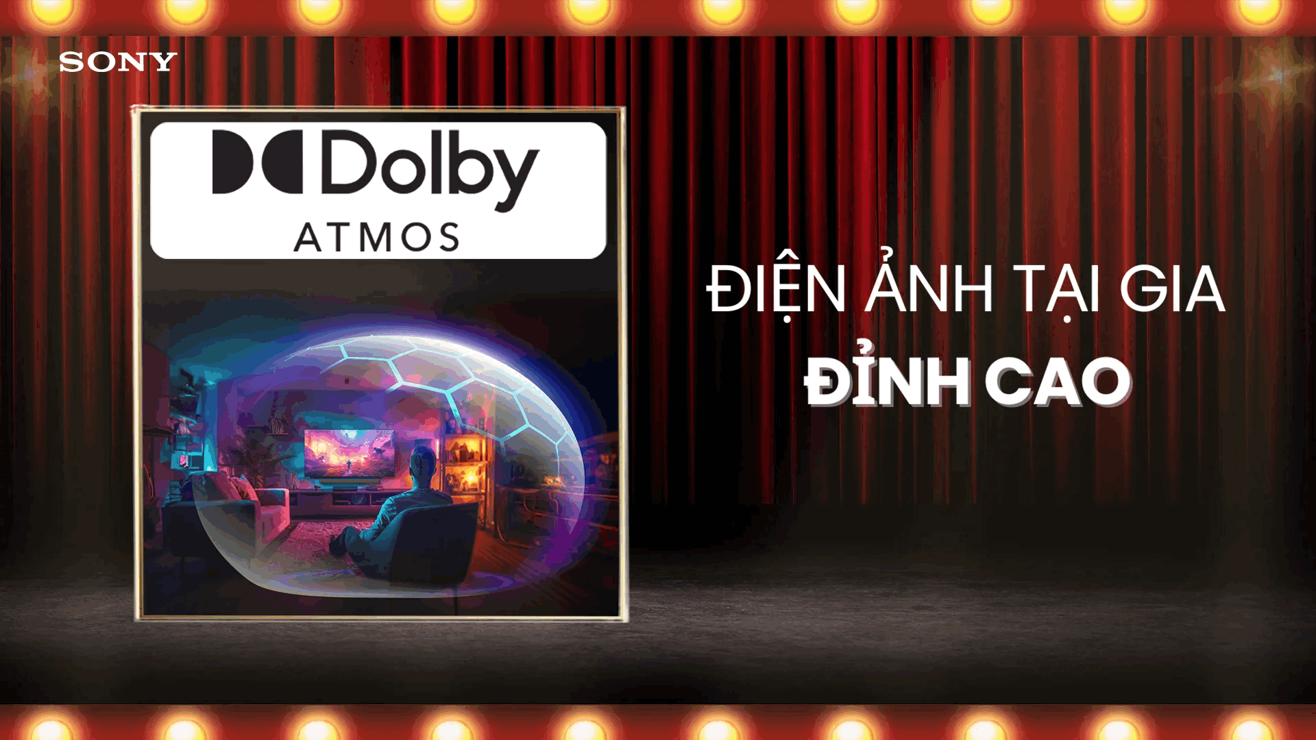 Trải nghiệm âm thanh Dolby Atmos của Sony mang đến không gian điện ảnh tại gia sống động, đắm chìm quanh người xem